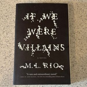 If We Were Villains by M.L. Rio Book